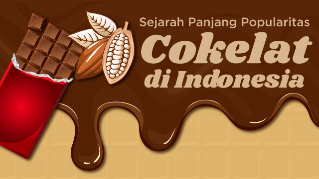 Sejarah Panjang Popularitas Cokelat di Indonesia (Foto: Sabryna Putri Muviola)