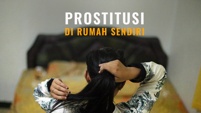 Prostitusi di rumah sendiri (Foto: Aditia Noviansyah/kumparan)