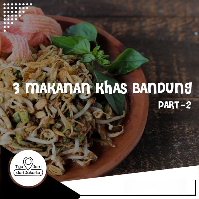 3 Makanan Khas Bandung Part 2