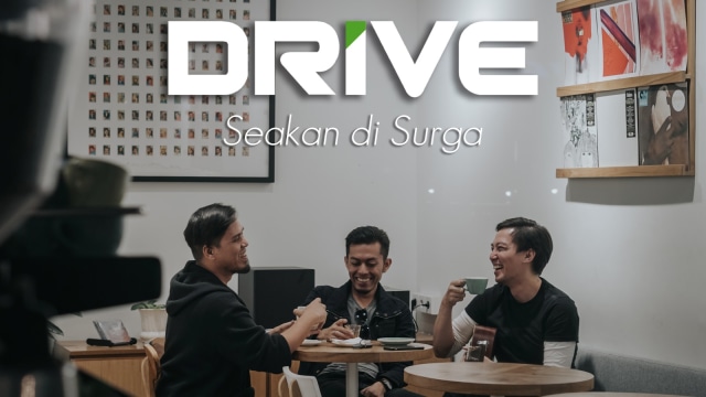 DRIVE - Seakan Di Surga. (Foto: Dok. DRIVE)