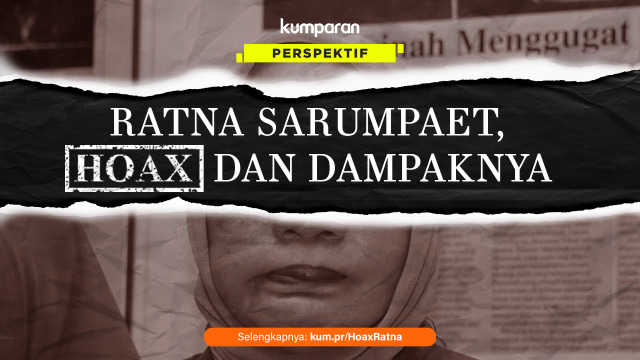 Ratna Sarumpaet, Hoax dan Dampaknya (Foto: kumparan)
