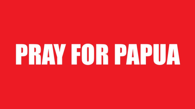 Pray for Papua (Foto: kumparan)