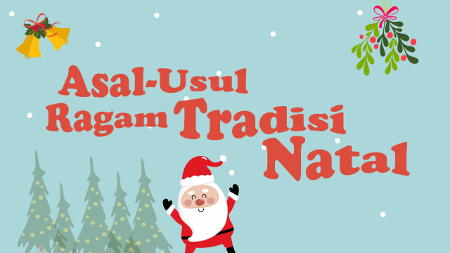 Asal-usul Tradisi Natal (Foto: Nunki Pangaribuan/kumparan)