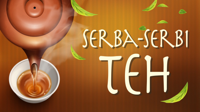 Infografik: Serba-serbi Teh (46397)