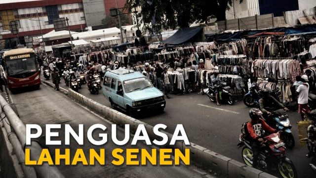 Konten Spesial, Penguasa Lahan Senen. (Foto: Helmi Afandi/kumparan)