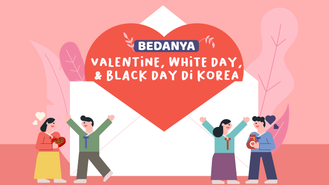 Infografik perbedaan Valentine's Day, White Day, dan Black Day di Korea. Foto: Sabryna Muviola/kumparan