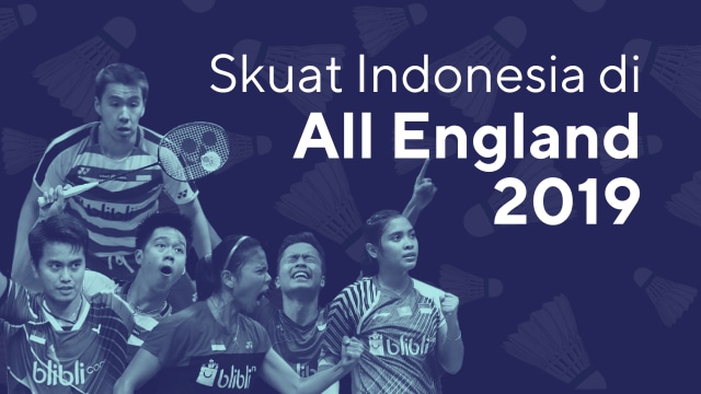 Skuat Indonesia di All England 2019. Foto: Sabryna Putri Moviola/kumparan