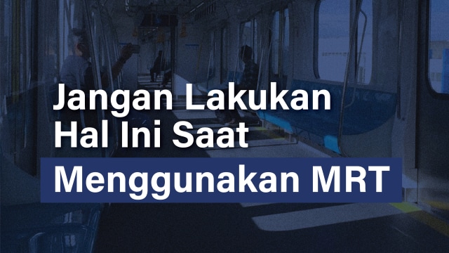 Infografik: Tata Cara Menggunakan MRT Yang Baik Dan Benar | Kumparan.com