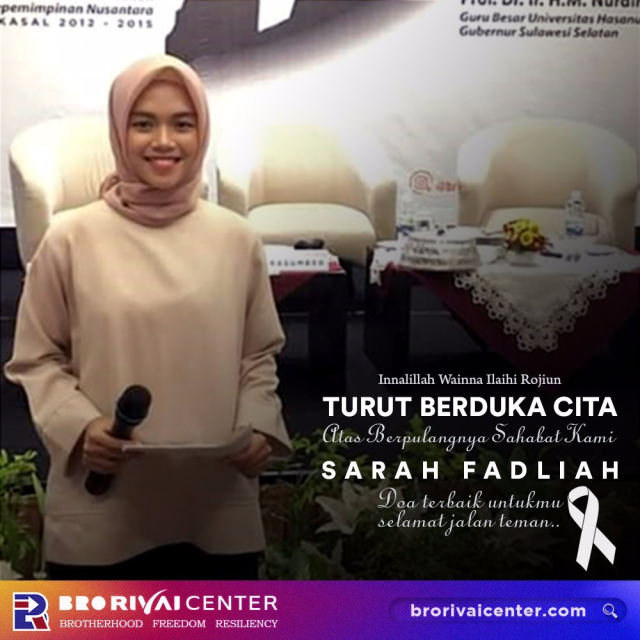 Brorivai Center Berduka atas Wafatnya Sarah Fadliah
