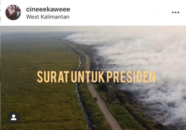 Pemilik akun instagram @cineeekaweee yang juga warga Kayong Utara, Kalbar membuat surat terbuka untuk Presiden Jokowi terkait dengan kondisi kabut asap. Foto: Instagram @cineeekaweee