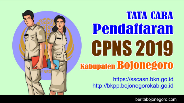 Inilah Tata-Cara Pendaftaran Seleksi CPNS Kabupaten Bojonegoro 2019