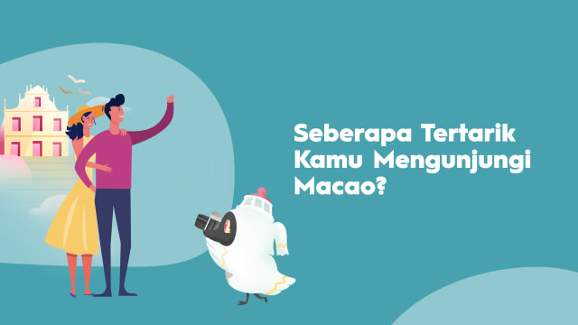 com-Seberapa tertarik kamu mengunjungi Macao? Foto: Rizki Yuslam Faizal