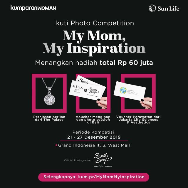 Photo competition My Mom, My Inspiration. Foto: dok. kumparan