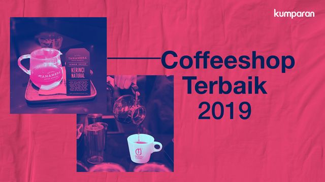 Coffeeshop terbaik 2019. Foto: Sabryna Putri Muviola/kumparan
