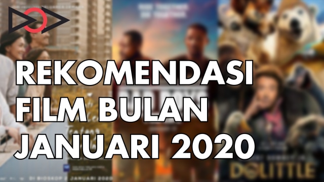 Rekomendasi film bulan Januari 2020 (Foto: Andri/PSR)