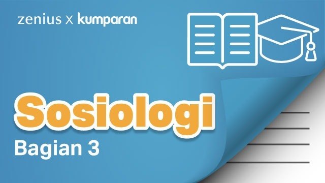 Sosiologi bagian 3. Foto: Dok: Andri Firdiansyah Arifin/kumparan.