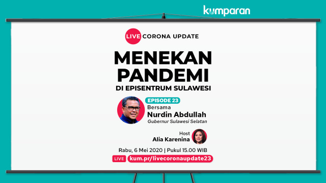 Live Corona Update Eps. 23 - Bersama Gubernur Sulawesi Selatan Nurdin Abdullah. Foto: kumparan