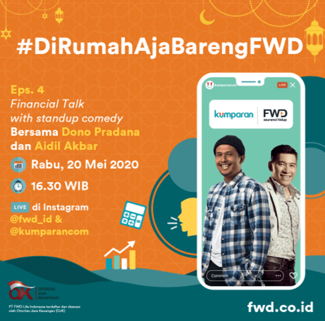 Keseruan Rangkaian Acara #DirumahAjaBarengFWD part “Financial Talk” Bareng FWD