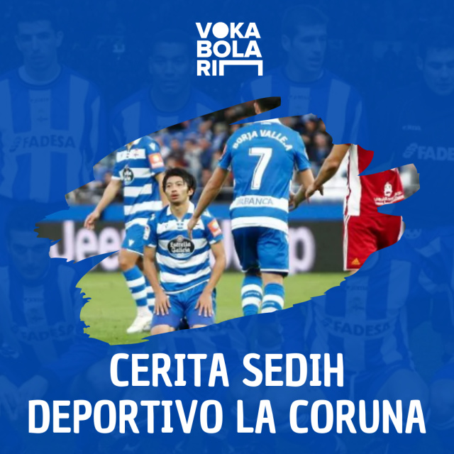 Cerita Sedih Deportivo La Coruna