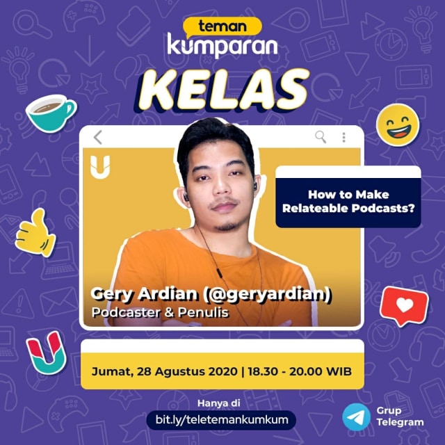 KELAS Teman kumparan: How To Make A Relateable Podcast? (48493)
