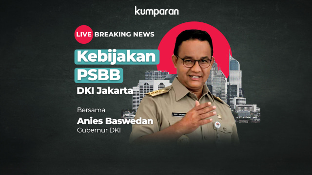 LIVE BREAKING NEWS: Kebijakan PSBB DKI Jakarta (1465087)