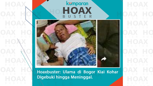 Hoaxbuster Ulama di Bogor Kiai Kohar Digebuki hingga Meninggal.  Foto: Dok. Istimewa