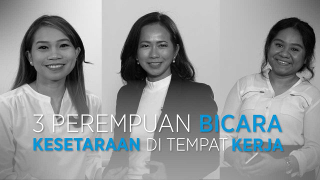 Video: 3 Perempuan Bicara Kesetaraan Gender di Tempat Kerja (14994)