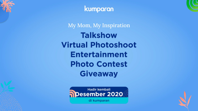 Lebih Seru & Interaktif, My Mom My Inspiration 2020 Akan Digelar secara Virtual (243043)