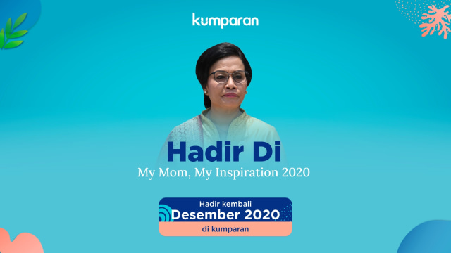 Menteri Keuangan RI, Sri Mulyani Indrawati akan hadir di My Mom My Inspiration 2020. Foto: dok. kumparan