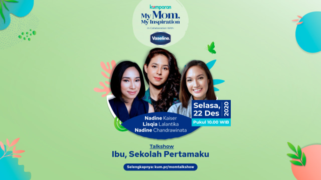 Talkshow Ibu Sekolah Pertamaku My Mom My Inspiration 2020  Foto: Diptanta Wahya/kumparan