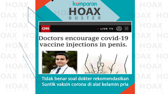 Tidak benar soal dokter rekomendasikan Suntik vaksin corona di alat kelamin pria. Foto: kumparan