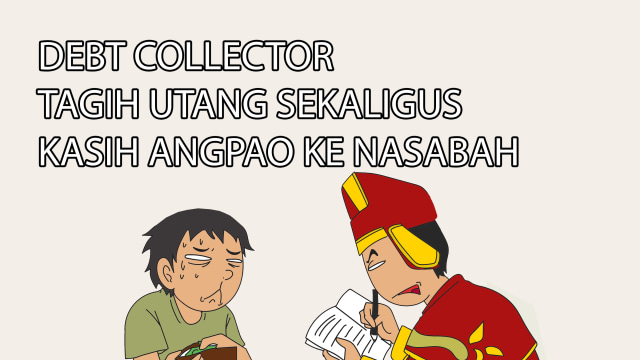 Komik: Debt Collector Tagih Utang Sekaligus Kasih Angpao ke Nasabah