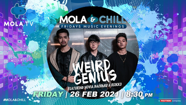 Prep dan Weird Genius Akan Tampil di Mola & Chill Fridays Music Evenings (484251)