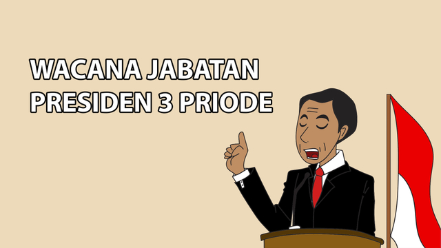 Komik: Wacana Jabatan Presiden 3 Periode | Kumparan.com