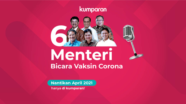 6 Menteri Akan Menjawab Semua Pertanyaan Seputar Vaksin COVID-19 (4780)