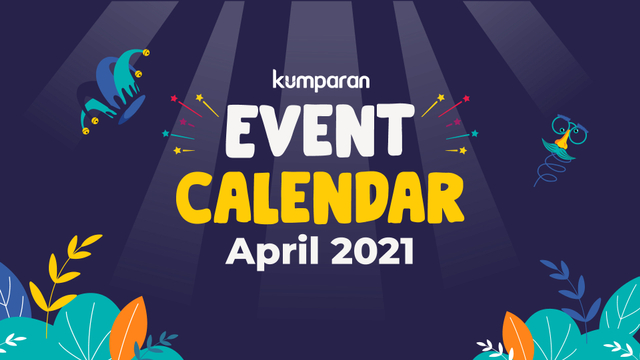 Event Calendar April 2021. Foto: kumparan