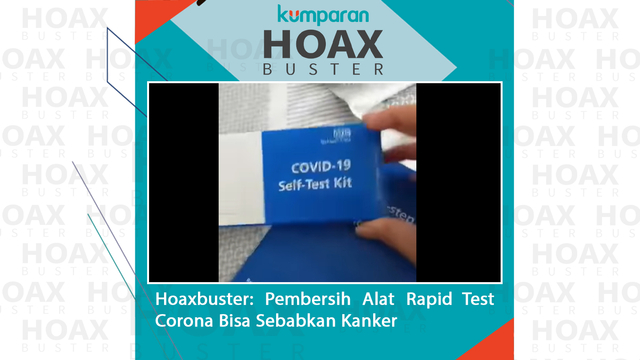 Hoaxbuster: Pembersih Alat Rapid Test Corona Bisa Sebabkan Kanker  Foto: Dok. Facebook