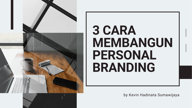 3 Cara Efektif Membangun Personal Branding Demi Kemajuan Bisnis!