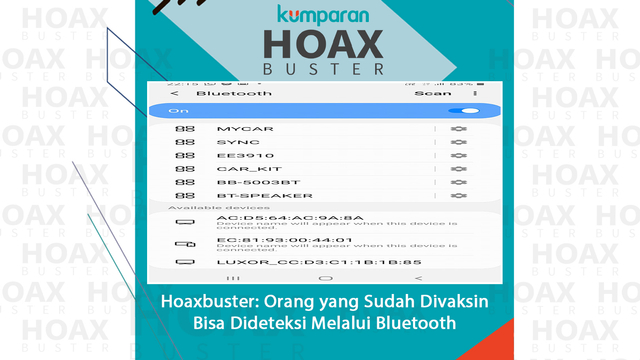 Hoaxbuster: Orang yang Sudah Divaksin Bisa Dideteksi Melalui Bluetooth.
 Foto: Facebook