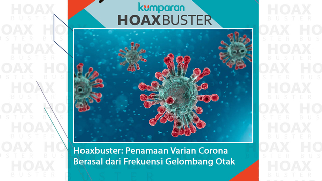 Hoaxbuster: Penamaan Varian Corona Berasal dari Frekuensi Gelombang Otak 
 Foto: Shutter Stock