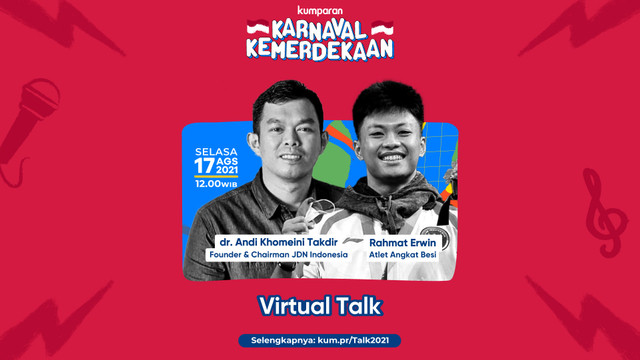 dr. Andi Khomeini Takdir dan atlet angkat besi Rahmat Erwin Abdullah, akan mengisi sesi Virtual Talk Karnaval Kemerdekaan kumparan. Foto: kumparan