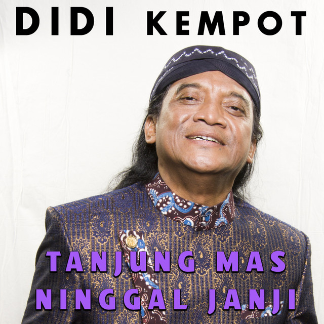 Lirik dan Chord Lagu Tanjung Mas Ninggal Janji - Didi Kempot. Foto: Spotify