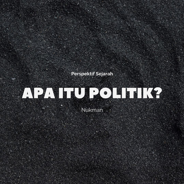 Apa itu Politik / Nukman