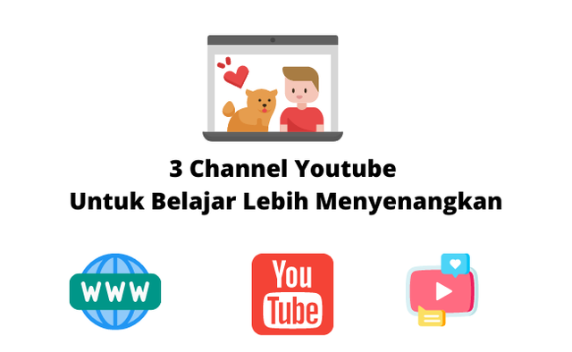 3 Channel Youtube Untuk Belajar Lebih Menyenangkan