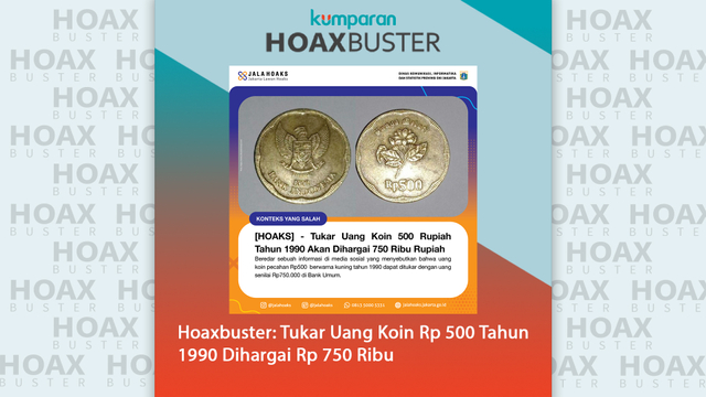 Hoaxbuster: Tukar Uang Koin Rp 500 Tahun 1990 Dihargai Rp 750 Ribu. Foto: jalahoaks