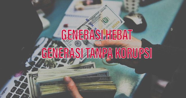 Generasi hebat, Generasi tanpa Korupsi. Sumber : Dokumen Pribadi