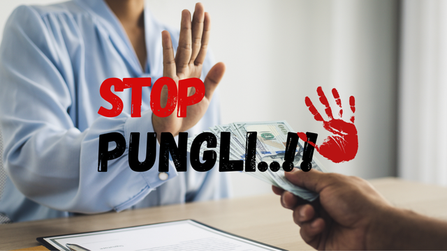 Stop Pungli !! Jangan memberi, Jangan Menerima. Sumber : Dokumen Pribadi