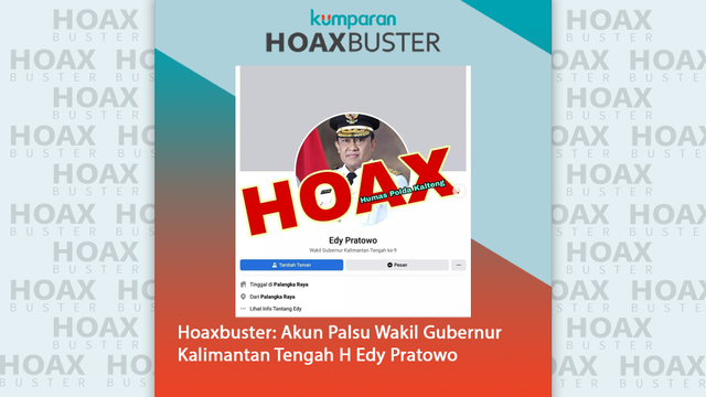 Hoaxbuster: Akun palsu Wakil Gubernur Kalimantan Tengah H Edy Pratowo. Foto: Dok. Istimewa