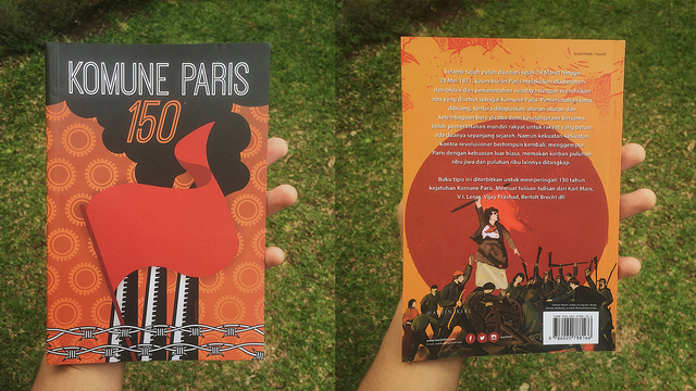 Sampul buku Komune Paris 150 (front-back). Diterbitkan oleh Marjin Kiri pada Mei 2021. Foto: arsip pribadi.