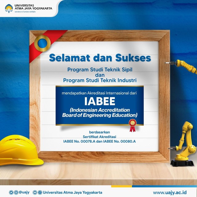 Program Studi Teknik Sipil dan Teknik Industri UAJY meraih akreditasi internasional Indonesian Accreditation Board for Engineering Education (IABEE). Foto: istimewa.